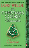 The Christmas Cookie Chronicles: Carrie (Twilight, Texas Series) - Lori Wilde