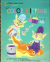 The Color Kittens (A Little Golden Book) - Margaret Wise Brown, Alice Provensen, Martin Provensen