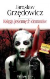 Księga jesiennych demonów - Jarosław Grzędowicz