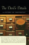 The Devil's Details: A History of Footnotes - Chuck Zerby