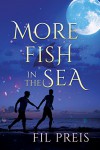More Fish in the Sea (2016 Daily Dose - A Walk on the Wild Side Book 17) - Fil Preis
