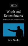 Wrath and Remembrance - John  Walker