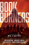 Bookburners - Mur Lafferty, Max Gladstone, Margaret Dunlap, Brian Francis Slattery