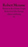 Heimat ist die schönste Utopie: Reden (wir) über Europa (edition suhrkamp) - Robert Menasse