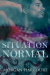 Situation Normal - Morgan Harcourt