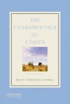 The Fundamentals of Ethics - Russ Shafer-Landau