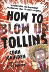 How to Blow Up Tollins - Conn Iggulden
