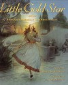 Little Gold Star: A Spanish American Cinderella Tale - Robert D. San Souci