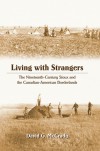 Living with Strangers: The Nineteenth-Century Sioux and the Canadian-American Borderlands - David G. McCrady