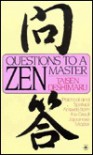 Questions to a Zen Master: Political and Spiritual Answers from the Great Japanese Master - Taisen Deshimaru, Nancy Amphoux