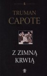 Z zimną krwią - Truman Capote