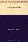 Schachnovelle - Stefan Zweig