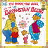 The Birds, the Bees, and the Berenstain Bears - Stan Berenstain, Jan Berenstain