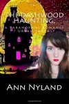 The Dashwood Haunting - Ann Nyland