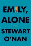 Emily, Alone: A Novel - Stewart O'Nan