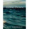 Going Down - Ann Somerville