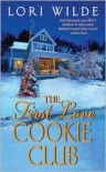 The First Love Cookie Club (Twilight, Texas Series #3) - Lori Wilde