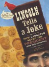 Lincoln Tells a Joke: How Laughter Saved the President (and the Country) - Kathleen Krull, Paul Brewer, Stacy Innerst
