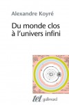 Du monde clos à l'univers infini (French Edition) - Alexandre Koyré