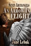 An Arrow In Flight - Jane Lebak