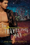 The Traveling Man (Traveling Series #1) - Jane Harvey-Berrick