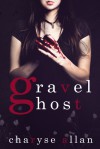 Gravel Ghost - Charyse Allan