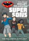 Super Sons: The PolarShield Project - Ridley Pearson, Ile Gonzalez