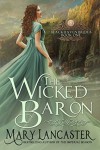 The Wicked Baron - Mary Lancaster