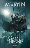 A Game of Thrones - Le Trône de fer, volume I - Daniel Abraham, George R.R. Martin, Tommy Patterson