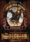 The Captain Jack Sparrow Handbook: A Guide to Swashbuckling with the Pirates of the Caribbean - Jason Heller