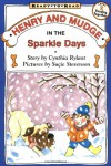 Henry And Mudge In The Sparkle Days - Cynthia Rylant;Sucie Stevenson