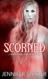 Scorned (Marked Duology Book 3) - Jennifer Snyder