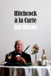 Hitchcock à la Carte - Jan Olsson