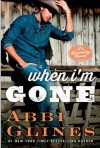 When I'm Gone - Abbi Glines