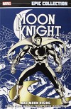 Moon Knight Epic Collection: Bad Moon Rising - Don Perlin, David Anthony Kraft, Bill Mantlo, Keith Giffen, Doug Moench, Bill Sienkiewicz