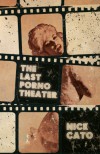 The Last Porno Theater - Nick Cato