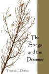 The Strega and the Dreamer - Theresa C. Dintino