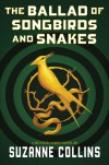 The Ballad of Songbirds and Snakes - Suzanne  Collins