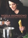 Nigella ekspresowo. Smacznie i szybko - Nigella Lawson