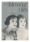 The Talmadge Girls - Anita Loos