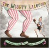 The Mighty Lalouche - Matthew Olshan, Sophie Blackall