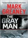 The Gray Man (Court Gentry, #1) - Mark Greaney