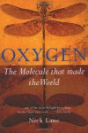 Oxygen: The Molecule that Made the World (Popular Science) - Nick Lane