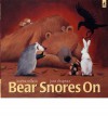 Bear Snores on - Karma Wilson