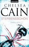 Sterbensschön (Gretchen Lowell, #5) - Chelsea Cain