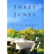 Three Junes - Julia Glass