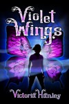 Violet Wings - Victoria Hanley
