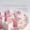 Marshmallow Magic - Genevieve Taylor