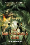 The End of the World Club - Jon Voelkel, Pamela Voelkel