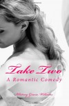 Take Two - Whitney G., Whitney Gracia Williams